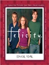 Felicity Senior Year